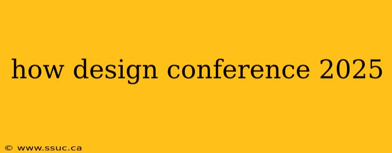 how design conference 2025