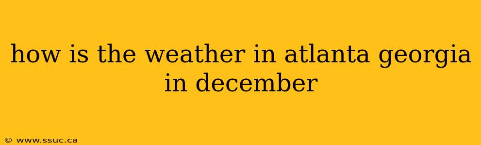 how is the weather in atlanta georgia in december