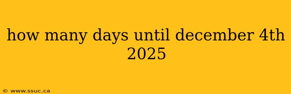 how many days until december 4th 2025