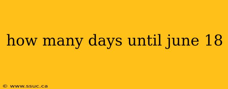 how many days until june 18