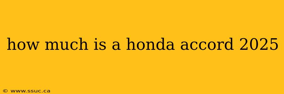 how much is a honda accord 2025