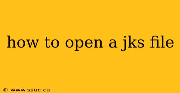 how to open a jks file