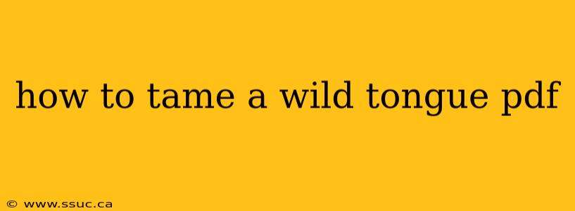 how to tame a wild tongue pdf