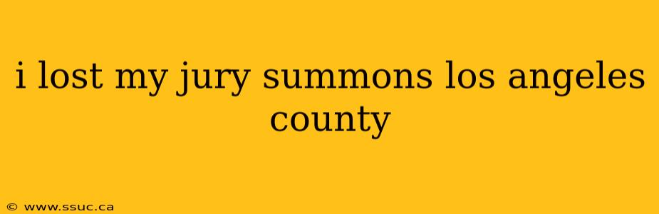 i lost my jury summons los angeles county