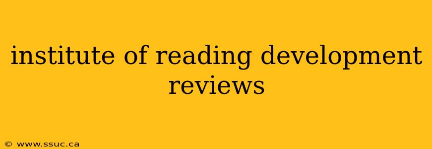 institute of reading development reviews