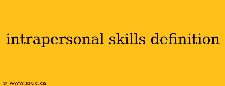 intrapersonal skills definition