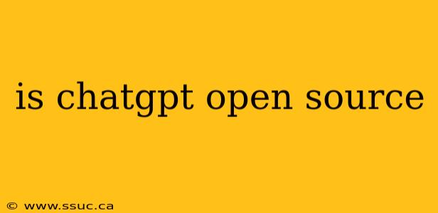 is chatgpt open source