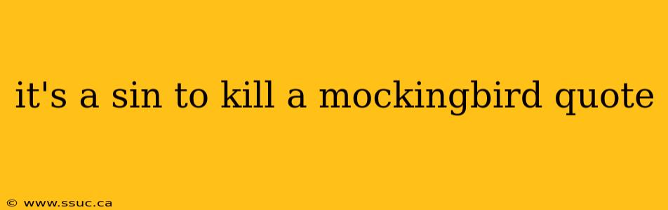 it's a sin to kill a mockingbird quote