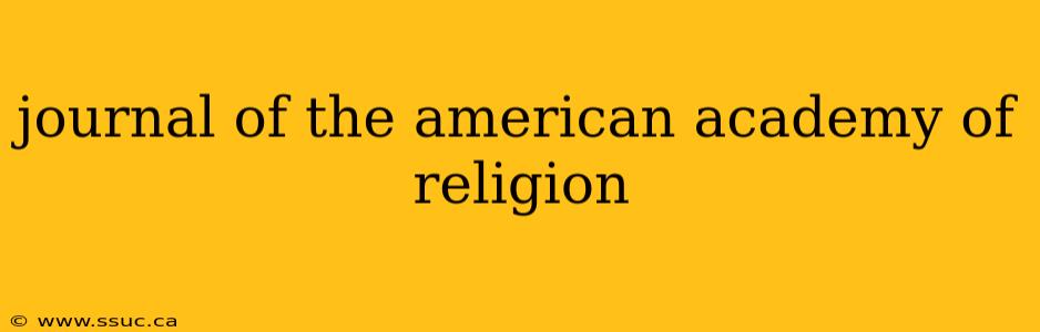 journal of the american academy of religion