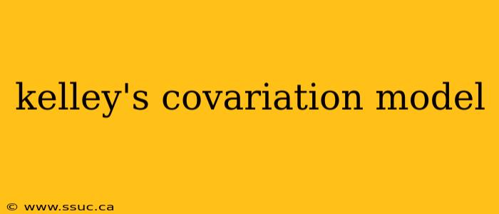 kelley's covariation model