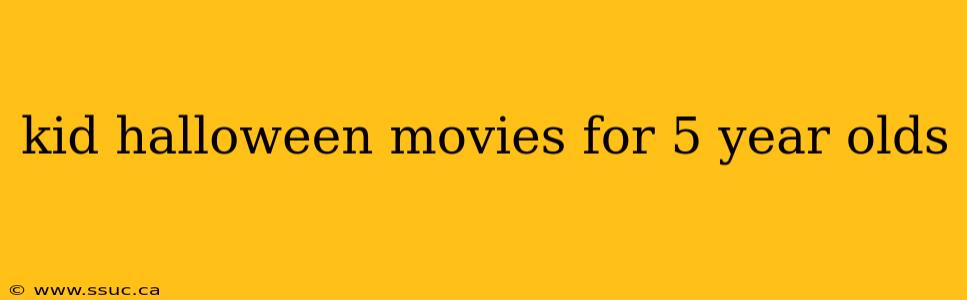 kid halloween movies for 5 year olds