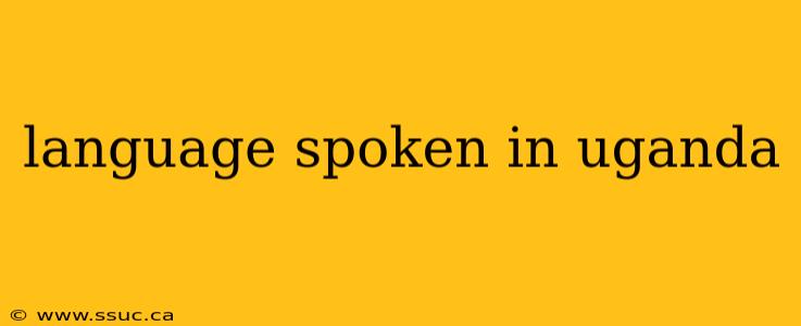 language spoken in uganda