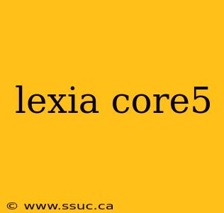 lexia core5