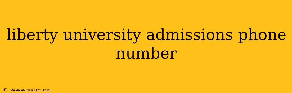 liberty university admissions phone number