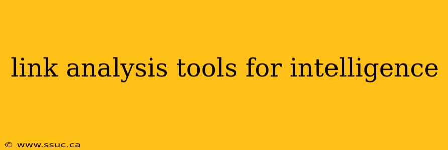 link analysis tools for intelligence