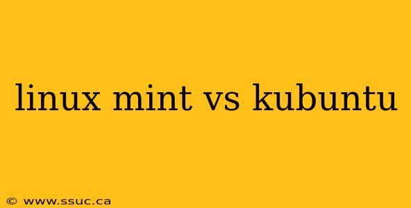 linux mint vs kubuntu