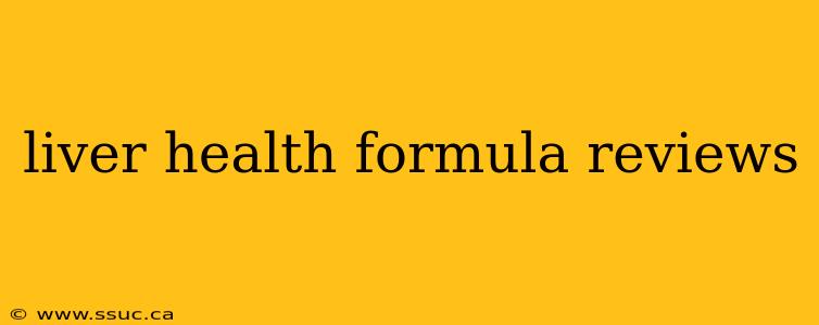 liver health formula reviews