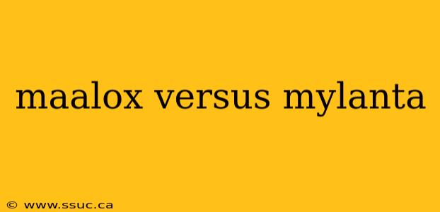 maalox versus mylanta