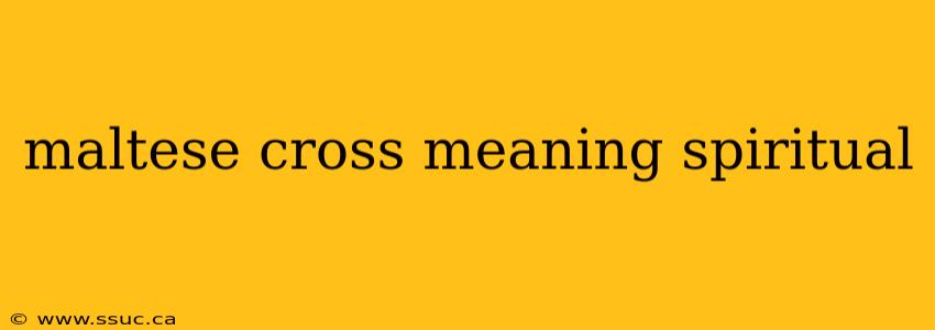 maltese cross meaning spiritual