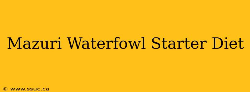 Mazuri Waterfowl Starter Diet
