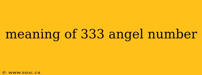 meaning of 333 angel number