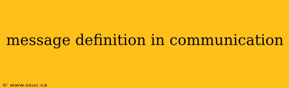message definition in communication