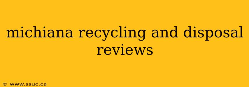 michiana recycling and disposal reviews