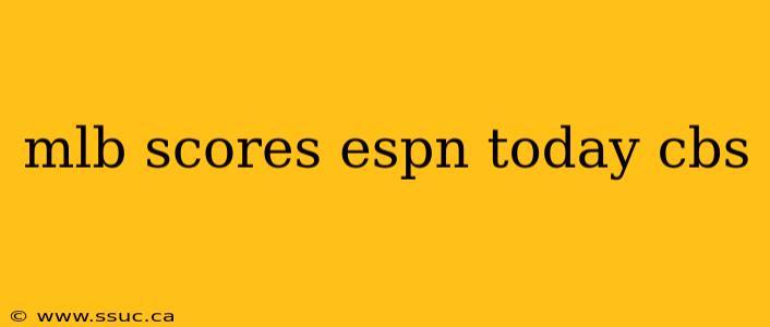 mlb scores espn today cbs