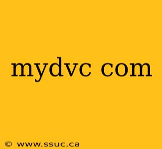 mydvc com