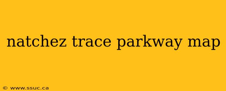 natchez trace parkway map