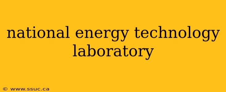 national energy technology laboratory