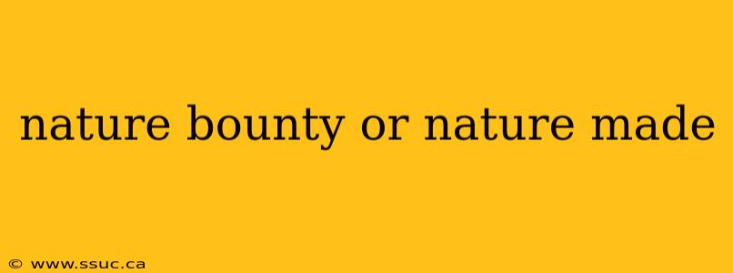nature bounty or nature made