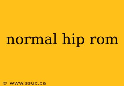 normal hip rom