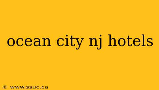 ocean city nj hotels