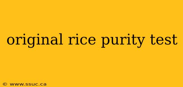 original rice purity test