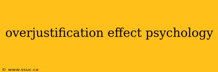 overjustification effect psychology