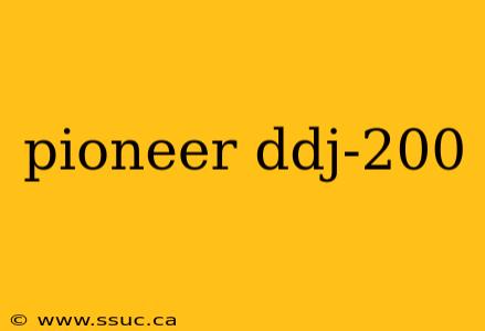 pioneer ddj-200