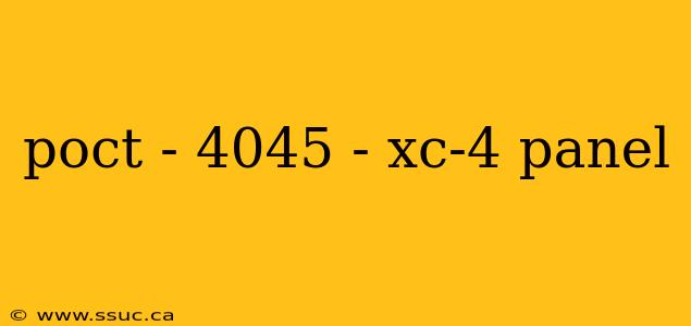 poct - 4045 - xc-4 panel