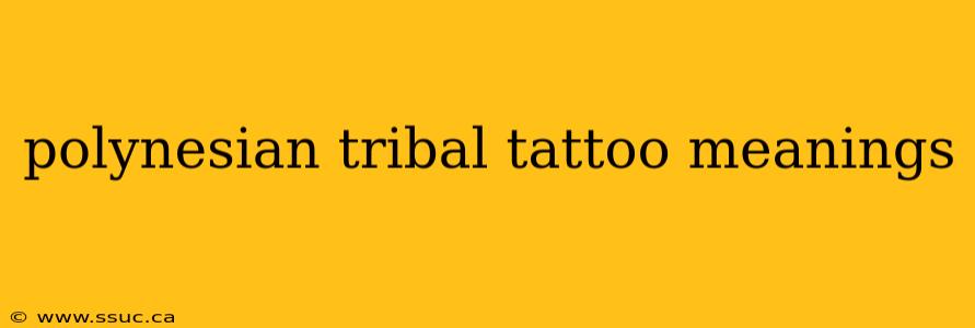 polynesian tribal tattoo meanings
