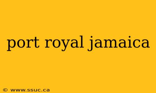 port royal jamaica