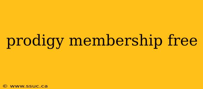 prodigy membership free
