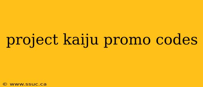 project kaiju promo codes