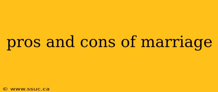 pros and cons of marriage