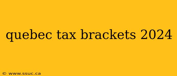 quebec tax brackets 2024