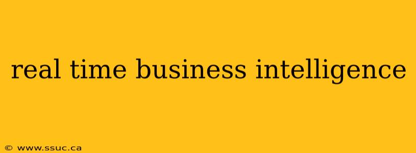 real time business intelligence