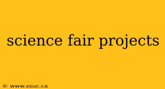 science fair projects