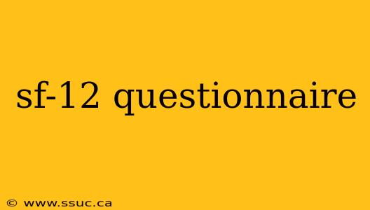 sf-12 questionnaire