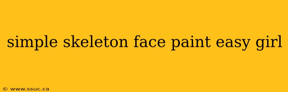 simple skeleton face paint easy girl