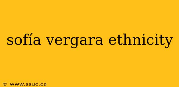 sofía vergara ethnicity