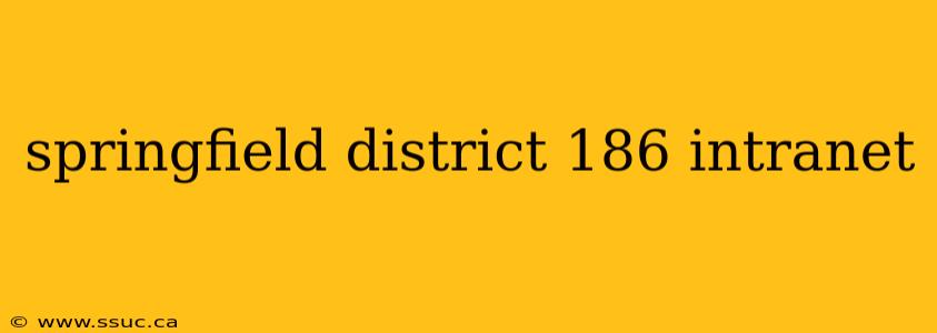 springfield district 186 intranet